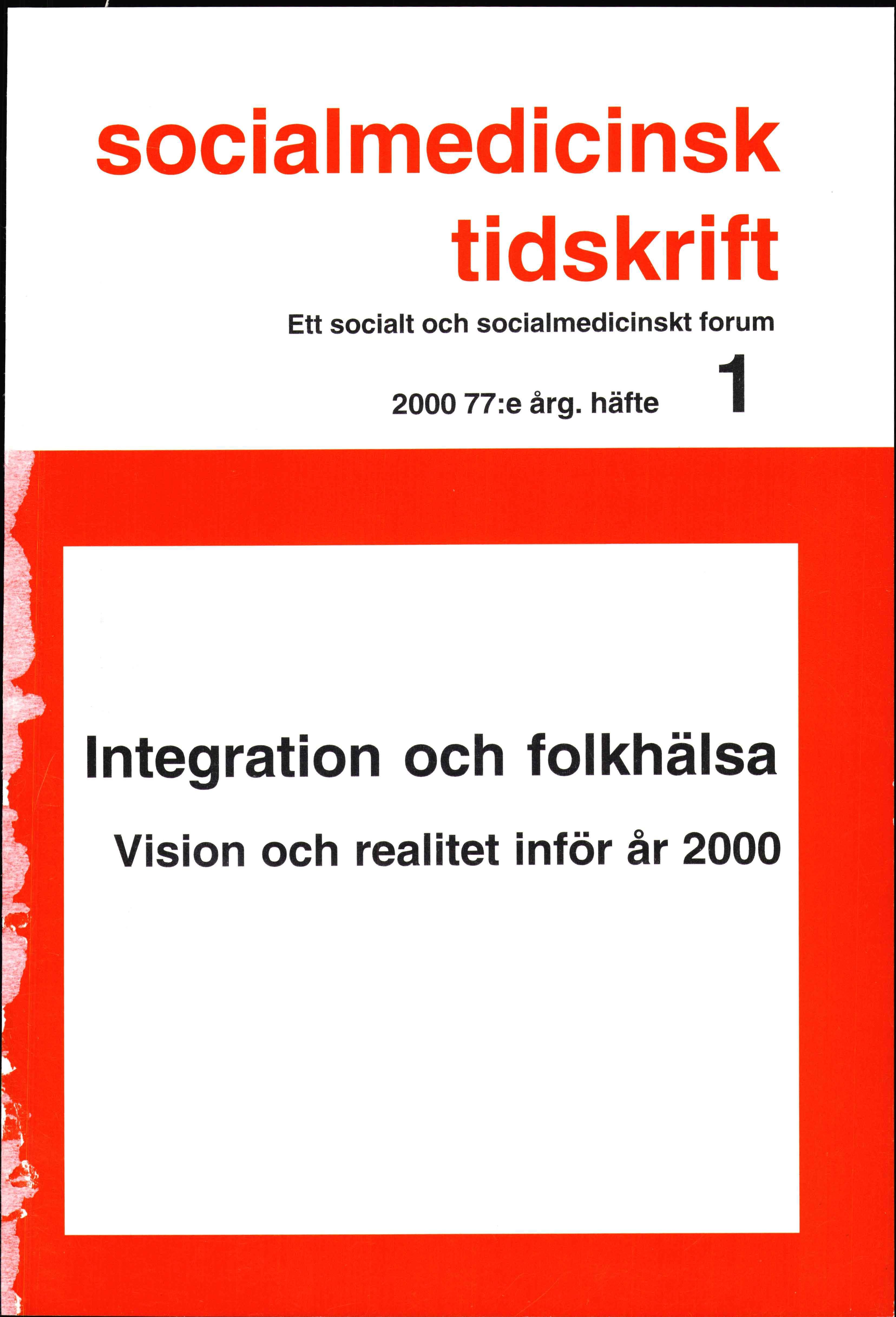 					Visa Vol 77 Nr 1 (2000): Integration och folkhälsa. Vision och realitet inför år 2000
				