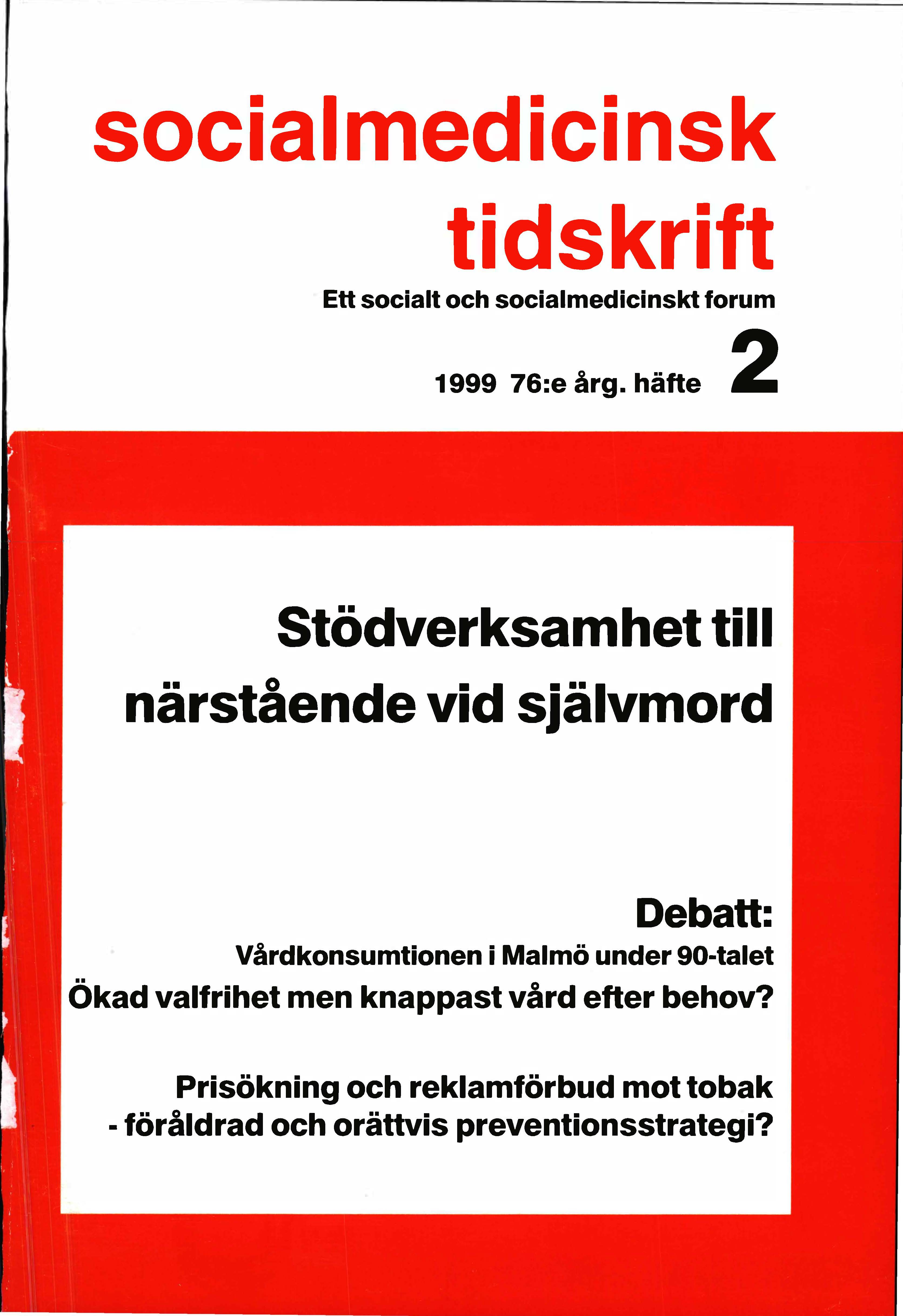 					Visa Vol 76 Nr 2 (1999): Stödverksamhet till närstående vid självmord
				