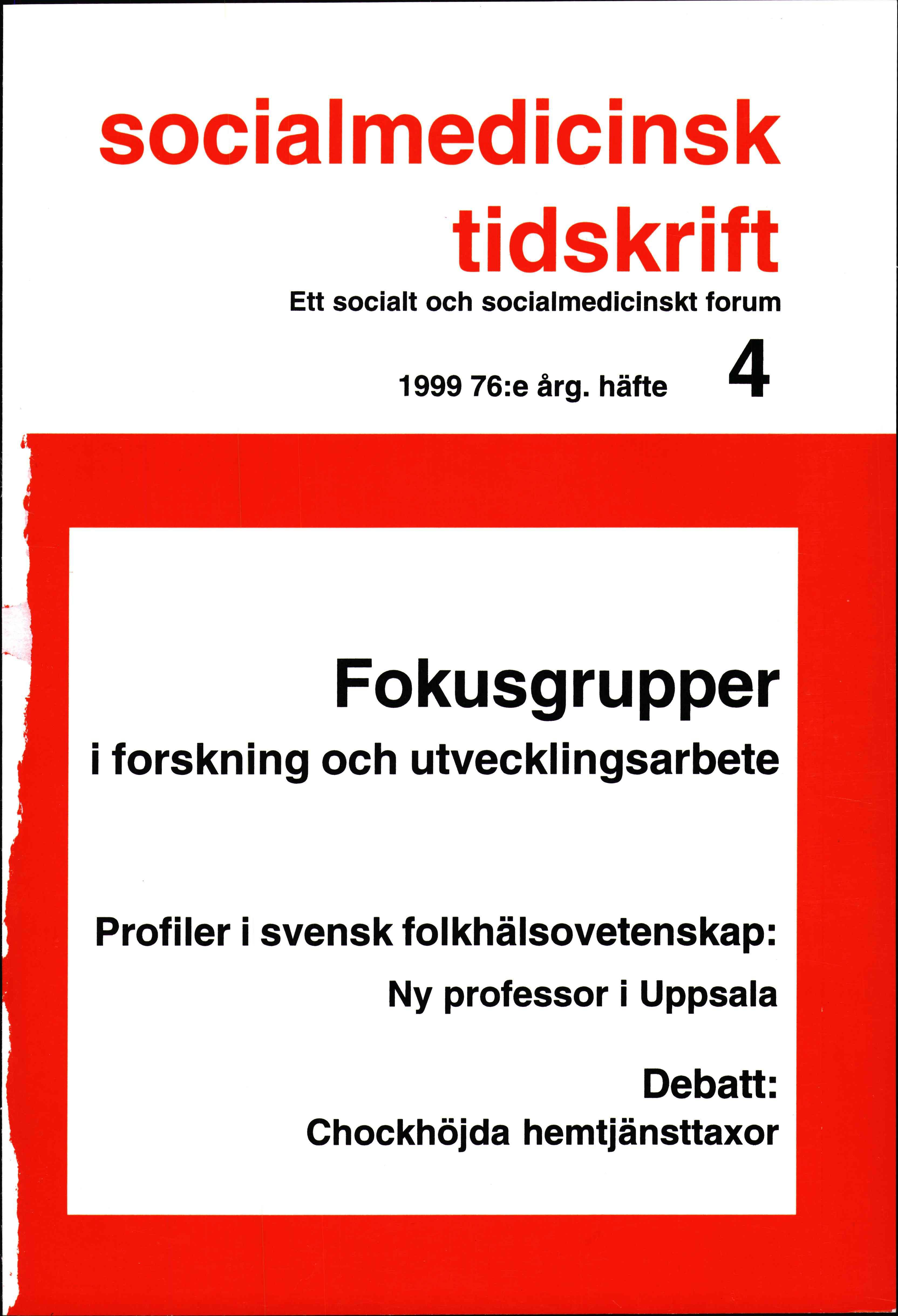 					Visa Vol 76 Nr 4 (1999): Fokusgrupper i forskning och utvecklingsarbete
				