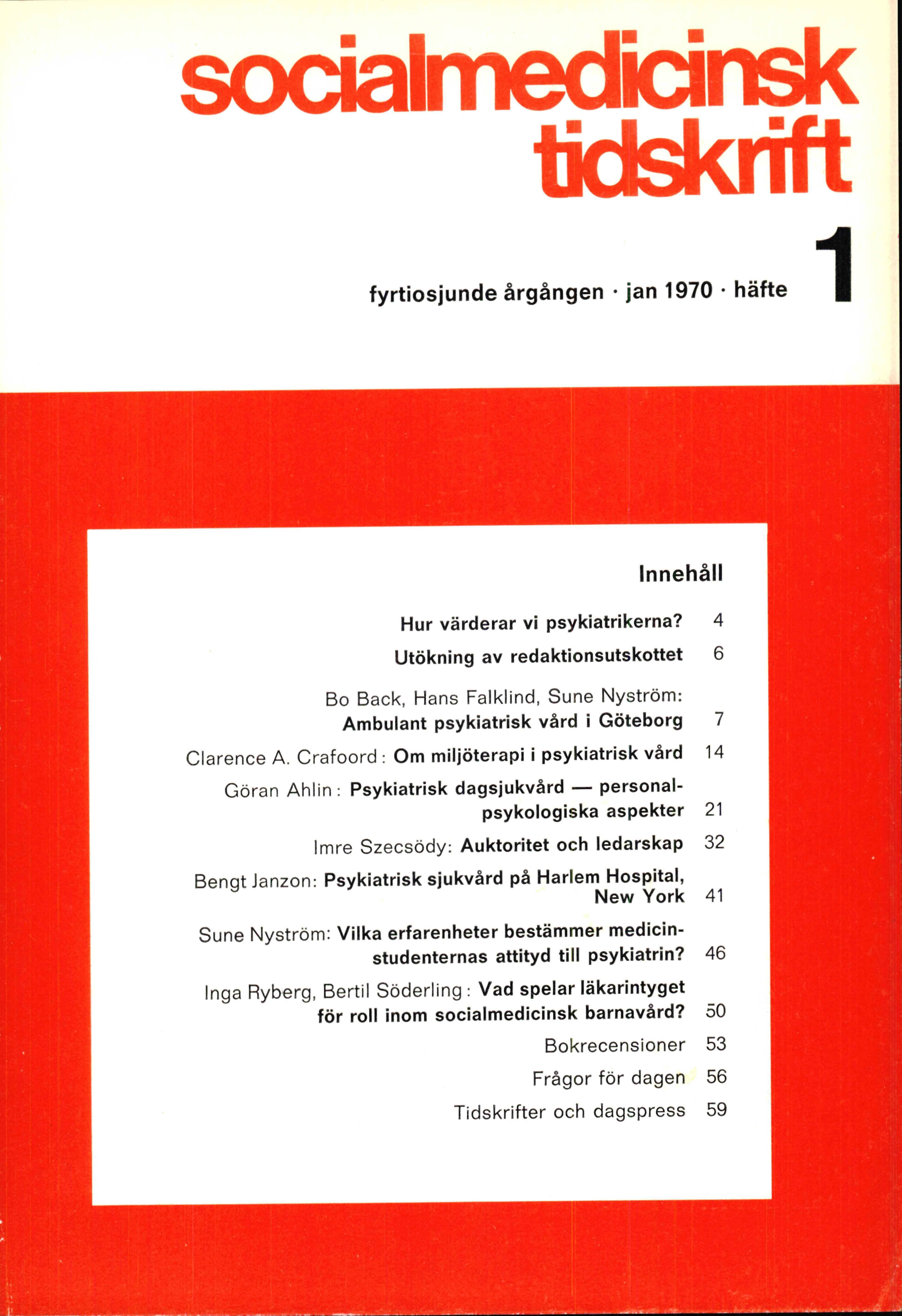					Visa Vol 47 Nr 1 (1970): Hur värderar vi psykiatrikerna? 
				
